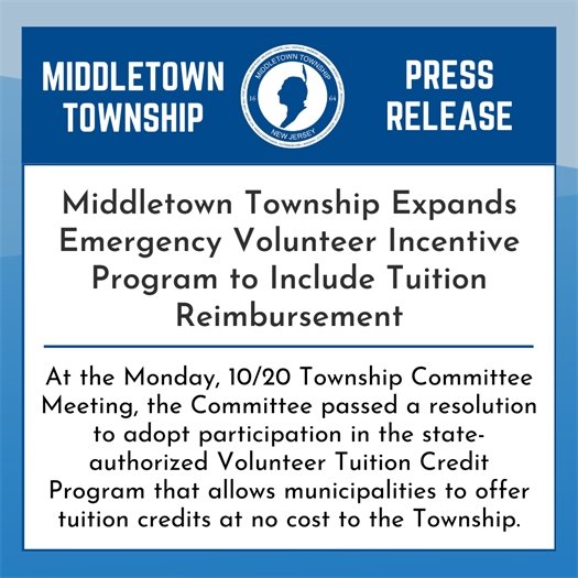 At the Monday, 10/20 Township Committee Meeting, the Committee passed a resolution to adopt participation in the state-authorized Volunteer Tuition Credit Program that allows municipalities to offer tuition credits at no cost to the Township.
