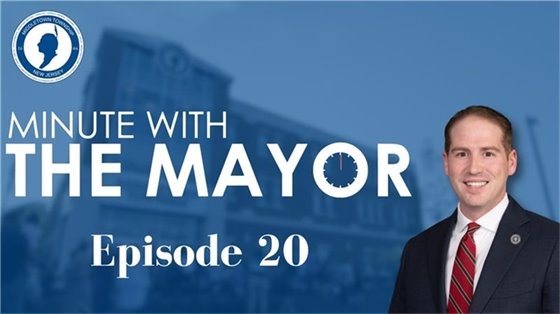 Minute with the Mayor: Episode 20