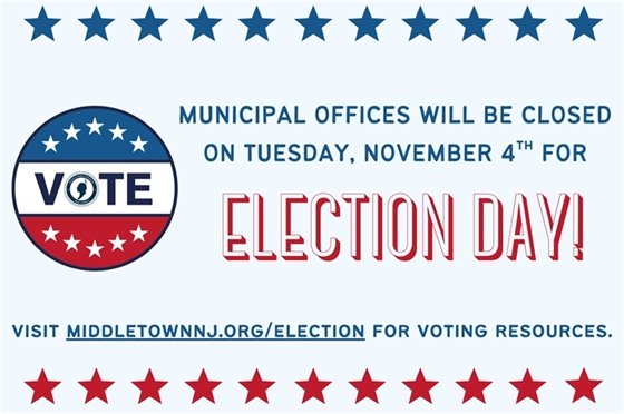 Municipal offices will be closed on Tuesday, 11/4 for Election Day.