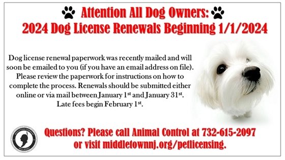 2024 dog license renewals can be submitted either online or via mail between 1/1 and 1/31. Late fees begin 2/1.