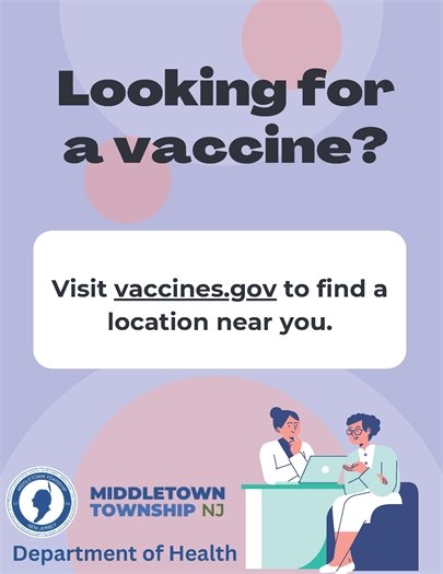 Looking for a vaccine? Visit vaccines.gov to find a location near you.