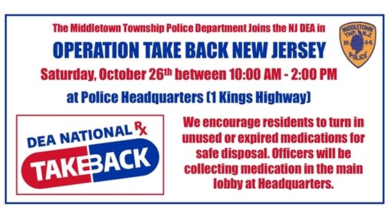Operation Take Back NJ is on Sat., 10/26 from 10 AM - 2 PM. We encourage residents to turn in unused or expired medications for safe disposal. Officers will be collecting medication in the main lobby at Headquarters.