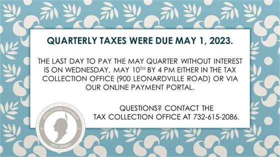 Last Day to Pay Quarterly Property Taxes Without Interest is Wednesday, 5/10