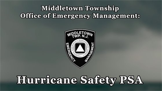 Middletown Township Office of Emergency Management: Hurricane Safety PSA