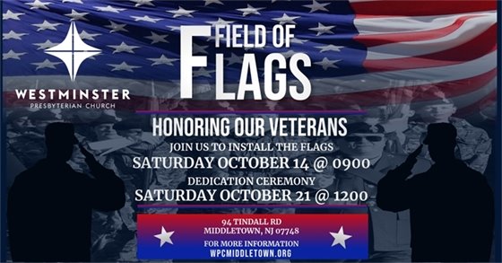 Flag Installation: 10/14 at 9 AM; Dedication Ceremony: Saturday, 10/21 at 12 PM