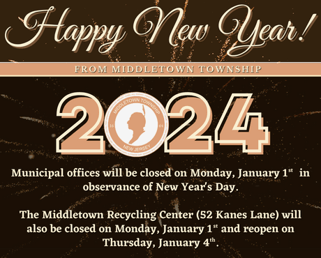 Municipal offices and the Middletown Recycling Center will be closed on Monday, 1/1.