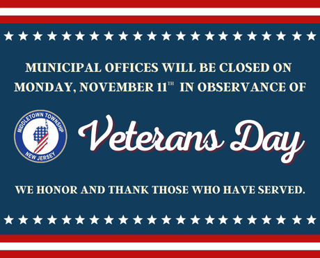 Municipal offices will be closed on Monday, 11/11 in observance of Veterans Day.