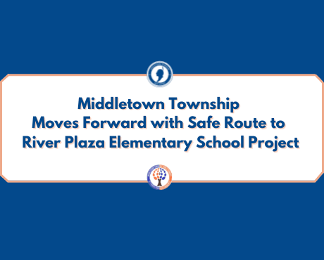 Safe Route River Plaza Project_news