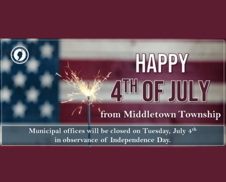 Municipal offices will be closed on Tuesday, 7/4 in observance of Independence Day.