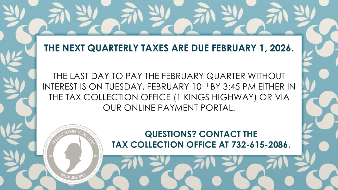 The next quarterly taxes are due Sun., 2/1. Last day to pay without interest is Tues., 2/10.
